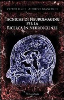 Tecniche di neuroimaging per la ricerca in neuroscienze.pdf