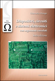 Dispositivi, circuiti e sistemi elettronici. Con argomenti correlati.pdf