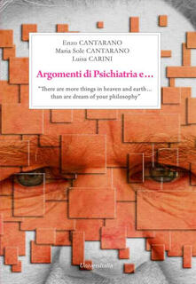 Argomenti di «psichiatria»... «There are more things in heaven and earth & than are dream of your philosophy».pdf