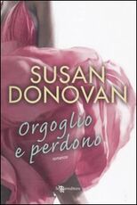Libro Orgoglio e perdono Susan Donovan