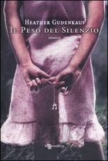 Libro Il peso del silenzio Heather Gudenkauf