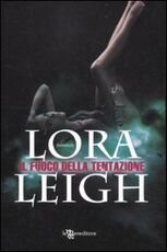 Libro Il fuoco della tentazione Lora Leigh
