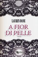 Libro A fior di pelle Lauren Dane