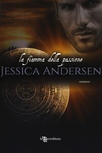 Libro La fiamma della passione Jessica Andersen