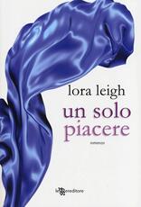 Libro Un solo piacere Lora Leigh