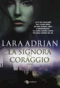 Libro La signora del coraggio Lara Adrian