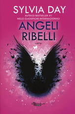 Libro Angeli ribelli Sylvia Day