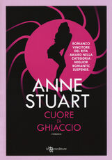 Libro Cuore di ghiaccio Anne Stuart