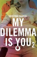  My dilemma is you. Vol. 2