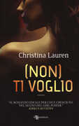 Libro (Non) ti voglio Christina Lauren