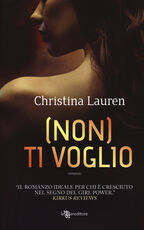 Libro (Non) ti voglio Christina Lauren