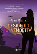 Libro Desiderio di vendetta Maya Banks
