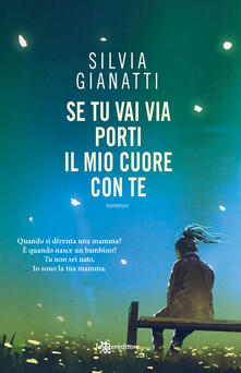 Se tu vai via, porti il mio cuore con te.pdf