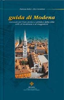 Guida di Modena. Manuale per luso storico e artistico della città utile al modenese e al viaggiatore. Con pianta.pdf