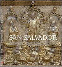 Image of San Salvador. La Pala d'argento dorato restaurata da Venetian Heritage. Ediz. italiana e inglese