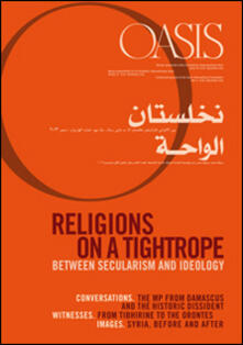 Oasis. Vol. 18: Religions on a tightrope... Between secularism and ideology..pdf