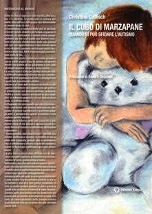 Il cubo di marzapane. Quando si può sfidare lautismo.pdf
