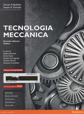 Libro Tecnologia meccanica. Ediz. mylab. Con e-text. Con espansione online Serope Kalpakjian Steven R. Schmid