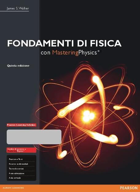 Fondamenti Di Fisica Con E Text Con Espansione Online James S Walker Libro Pearson Scienze Ibs