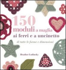150 moduli a maglia ai ferri e uncinetto.pdf