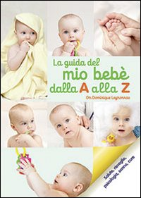 La guida del bebè dalla A alla Z