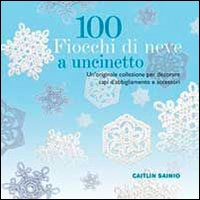 100 fiocchi di neve a uncinetto