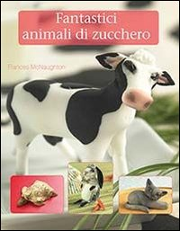 Fantastici animali di zucchero