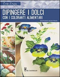 Dipingere i dolci con i coloranti alimentari