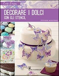 Decorare i dolci con gli stencil