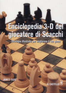 Enciclopedia 3-D del giocatore di scacchi.pdf
