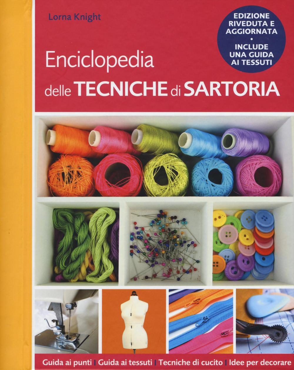 Enciclopedia delle tecniche di sartoria