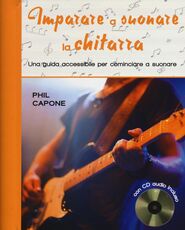 Libro Imparare a suonare la chitarra. Con CD Audio Phil Capone