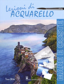 Lezioni di acquerello. Mare e coste. Ediz. a colori.pdf