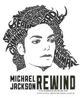 Michael Jackson rewind. Vita ed eredità del re del pop. Ediz. illustrata