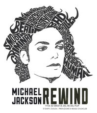 Libro Michael Jackson rewind. Vita ed eredità del re del pop. Ediz. illustrata Daryl Easlea