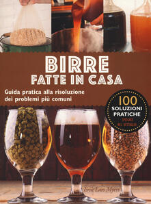 Birre fatte in casa. Guida pratica alla risoluzione dei problemi più comuni.pdf