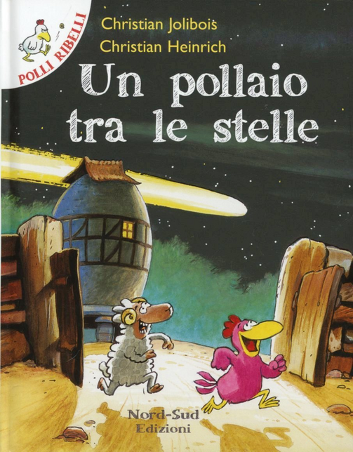 Un pollaio tra le stelle