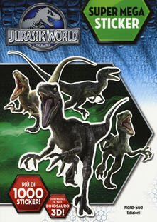 Super mega sticker. Jurassic world, il regno perduto. Con adesivi. Ediz. illustrata.pdf