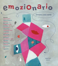 Emozionario. Dimmi cosa senti. Ediz. illustrata.pdf