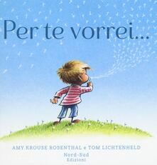 Per te vorrei.... Ediz. a colori.pdf