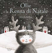 Libro Ollie e la renna di Natale. Ediz. a colori Nicola Killen