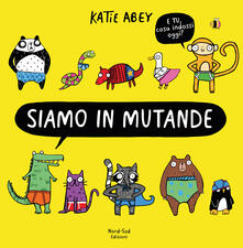 Siamo in mutande. Ediz. a colori.pdf