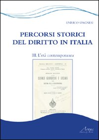 Percorsi storici del diritto in Italia. Vol. 3: L'età contemporanea.