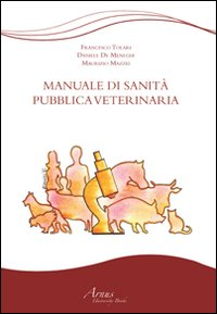 Manuale di sanità pubblica veterinaria