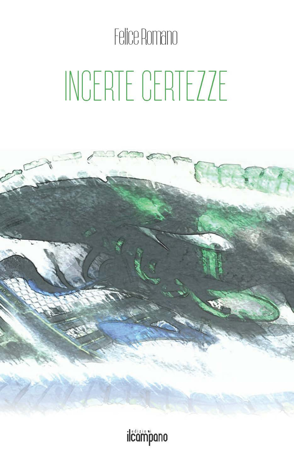 Incerte certezze