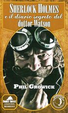 Libro Sherlock Holmes e il diario segreto del dottor Watson Phil Growick