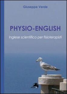 Physio-english. Inglese scientifico per fisioterapisti.pdf