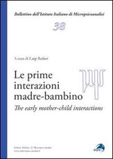 Libro Le prime interazioni madre-bambino. Ediz. italiana e inglese
