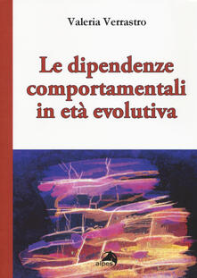 Le dipendenze comportamentali in età evolutiva.pdf