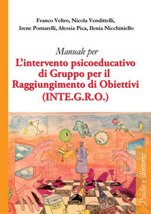 Manuale per lintervento psicoeducativo di gruppo per il raggiungimento di obiettivi. (INTE.G.R.O.).pdf
